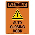 Signmission Safety Sign, OSHA WARNING, 10" Height, Auto Closing Door, Portrait OS-WS-D-710-V-13606